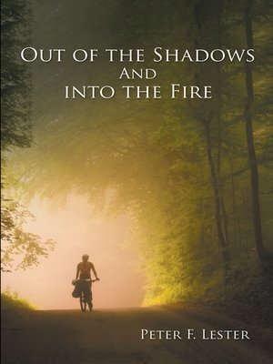 cover image of Out of the Shadows and into the Fire